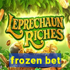 frozen bet